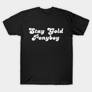 Stay Gold Ponyboy T-Shirt